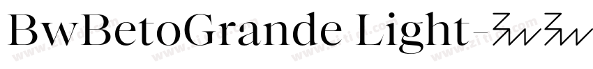 BwBetoGrande Light字体转换